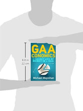 Load image into Gallery viewer, GAAconomics: The Secret Life of Money in the GAA