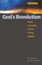 Load image into Gallery viewer, God's Revolution: Justice, Community, and the Coming Kingdom