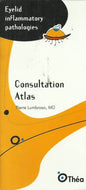 Eyelid Inflammatory Pathologies - Consultation Atlas