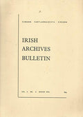 Irish Archives Bulletin - Vol 3 No 2, Winter 1973