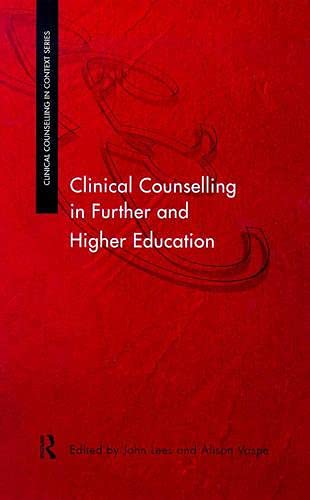 Clinical Counselling in Further and Higher Education (Clinical Counselling in Context)