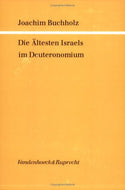 Die Ältesten Israels im Deuteronium (Göttinger theologische Arbeiten)