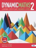 Dynamic Maths 2: Leaving Certificate Higher Level