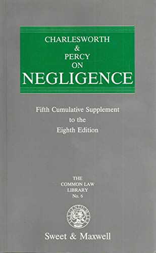 Charlesworth and Percy on Negligence: 5th Cumulative Supplement to 8r. e (Common Law Library)