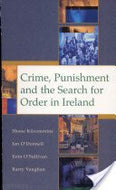 Crime,Punishment and the Search for Order in Ireland