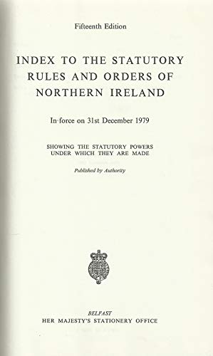 Index to the Northern Ireland Statutory Rules and Orders to 31 December 1979 - 15th Edition