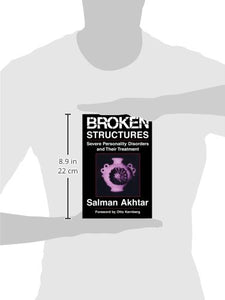 Broken Structures: Severe Personality Disorders and Their Treatment