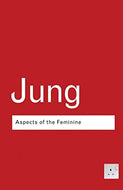 Aspects of the Feminine (Routledge Classics)