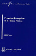 Protestant perceptions of the peace process in Northern Ireland