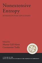 Load image into Gallery viewer, Nonextensive Entropy: Interdisciplinary Applications (Santa Fe Institute Studies on the Sciences of Complexity)