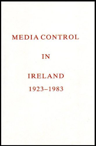 Media Control in Ireland, 1923-1983