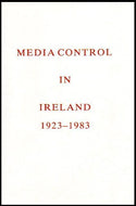 Media Control in Ireland, 1923-1983