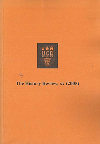 The History Review, XV (15, 2005) - University College Dublin (UCD)
