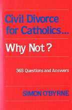 Load image into Gallery viewer, Civil Divorce for Catholics...Why Not?