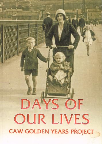 Days of our Lives: CAW Golden Years Project