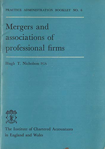 Mergers and Associations of Professional Firms - Practice Administration Booklet No. 6