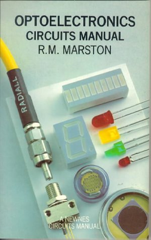 Optoelectronics Circuits Manual (Newnes Circuits Manual Series)