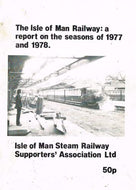 The Isle of Man Railway: A Report on the Seasons of 1977 and 1978 - Isle of Man Steam Railway Supporters' Association Ltd