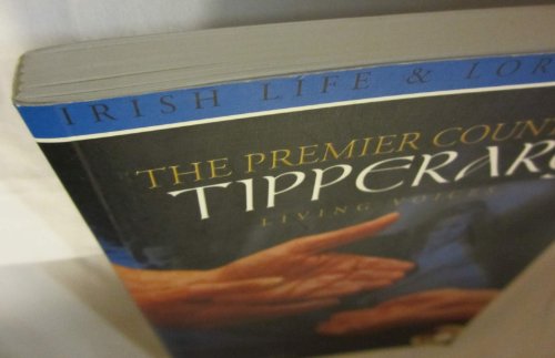 Premier County of Tipperary : Living Voices Paperback Jane O'Hea O'Keeffe