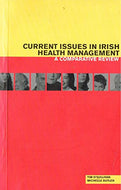 Current Issues in Irish Health Management: A Comparative Review