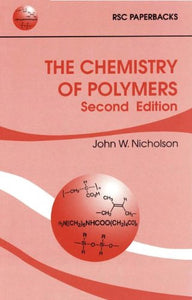 The Chemistry of Polymers (RSC Paperbacks)