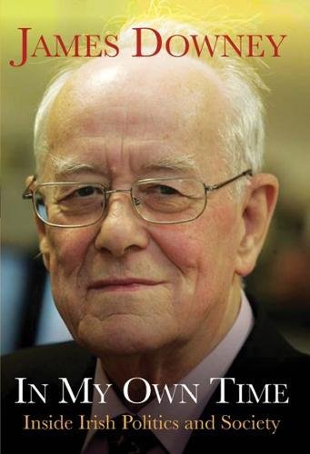 In My Own Time: Inside Irish Politics and Society