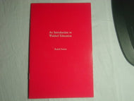 An Introduction to Waldorf Education: an essay by