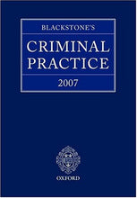 Load image into Gallery viewer, Blackstone&#39;s Criminal Practice 2007: 2007 Edition |a 2007 ed.
