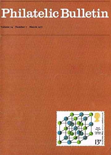 Philatelic Bulletin - Volume 14: Number 7, March 1977
