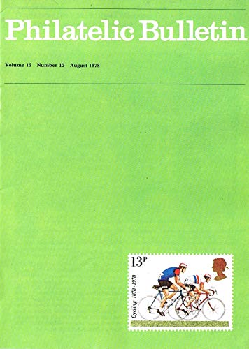 Philatelic Bulletin - Volume 15: Number 12, August 1978