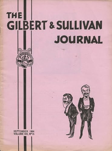 The Gilbert and Sullivan Journal, September 1964, Volume VIII (Volume 8), No 15, 136th Issue