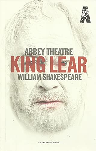 King Lear - Abbey Theatre, 6 February-23 March 2013 - On the Abbey Stage (programme)