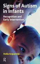 Load image into Gallery viewer, Signs of Autism in Infants: Recognition and Early Interventation