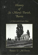 History of St Mary's Parish, Barrie: A Sure and Certain Hope