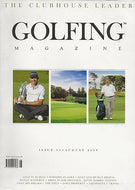 Golfing Magazine: The Clubhouse Leader - August 2008, Volume II, Issue 33. Golf in Dublin, powerplay, human rights, Ronan Rafferty, Kevin Morris, The Open, Padraig Harrington