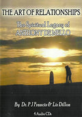 The Art of Relationships: The Spiritual Legacy of Anthony De Mello