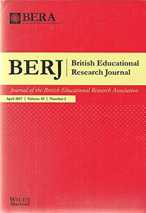 BERJ: British Educational Research Journal, April 2017, Volume 43, Number 2 - Journal of the British Educational Research Association