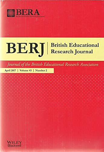 BERJ: British Educational Research Journal, April 2017, Volume 43, Number 2 - Journal of the British Educational Research Association