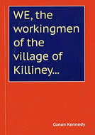 We, the Workingmen of the Village of Killiney...