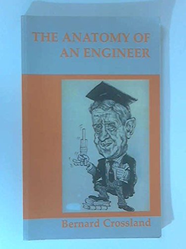 The Anatomy of an Engineer.