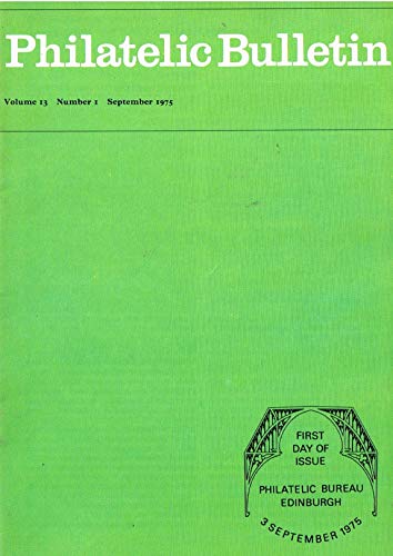 Philatelic Bulletin - Volume 13: Number 1, September 1975
