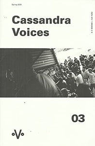 Cassandra Voices 03 - Spring 2020