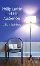 Load image into Gallery viewer, Philip Larkin and his Audiences