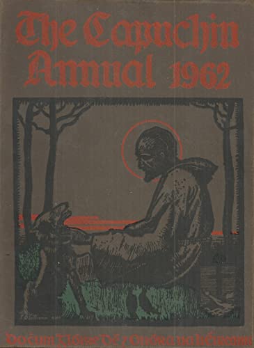 The Capuchin Annual 1962: Thirty-Ninth year of publication