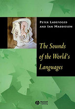 Load image into Gallery viewer, Sounds of the Worlds Languages (Phonological Theory)