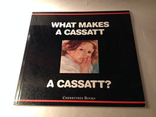 Load image into Gallery viewer, What Makes a Cassatt a Cassatt?