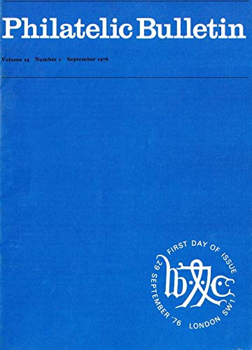 Philatelic Bulletin - Volume 14: Number 1, September 1976