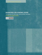Banking on Knowledge: The Genesis of the Global Development Network (Routledge Studies in Globalisation)
