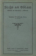 Slighe An Eólais: Cúrsaí An tSaoghail I nÉirinn