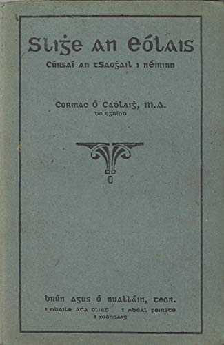 Slighe An Eólais: Cúrsaí An tSaoghail I nÉirinn